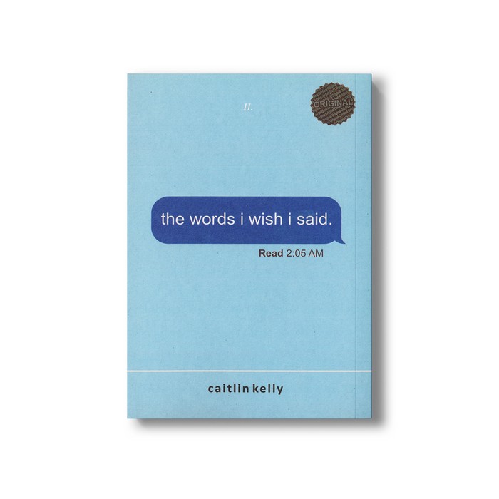 کتاب The Words I Wish I Said اثر Caitlin Kelly نشر مات